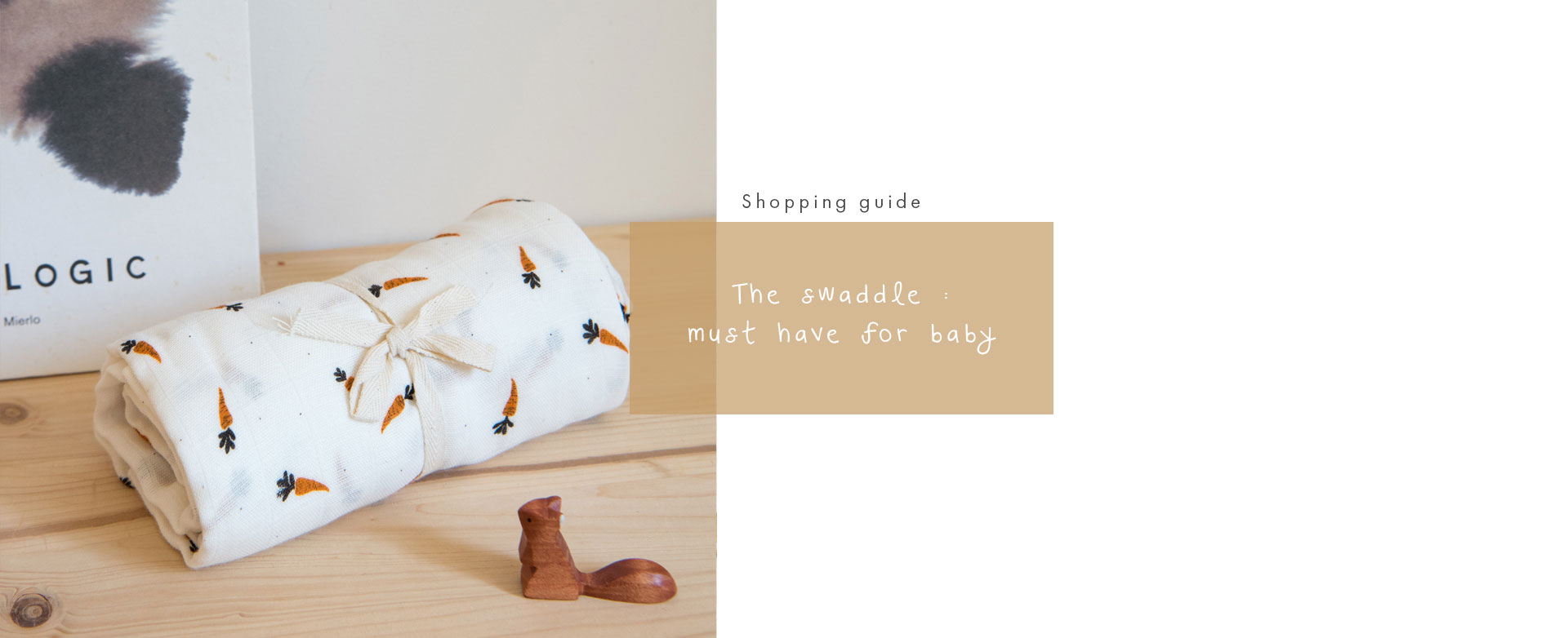 Shopping guide : Baby swaddle